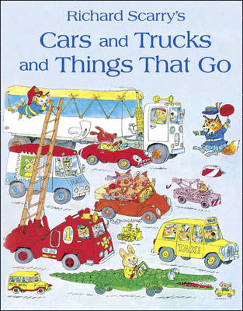 Richard Scarry Cars and Trucks and Things That Go Nimble Fingers