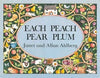 Janet and Allan Ahlberg: Each Peach Pear Plum