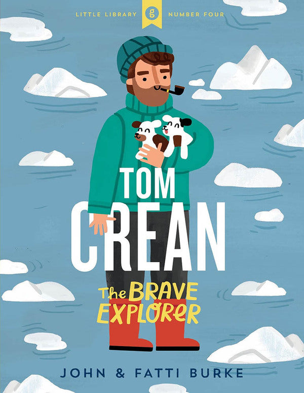 John Burke and Kathi Burke, Tom Crean: The Brave Explorer