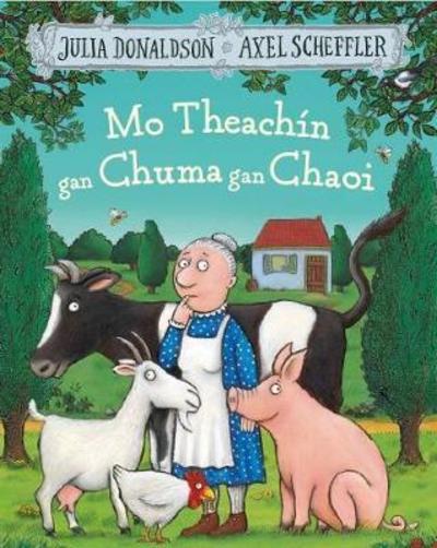 Julia Donaldson: Mo Theachín Gan Chuma Gan Chaoi