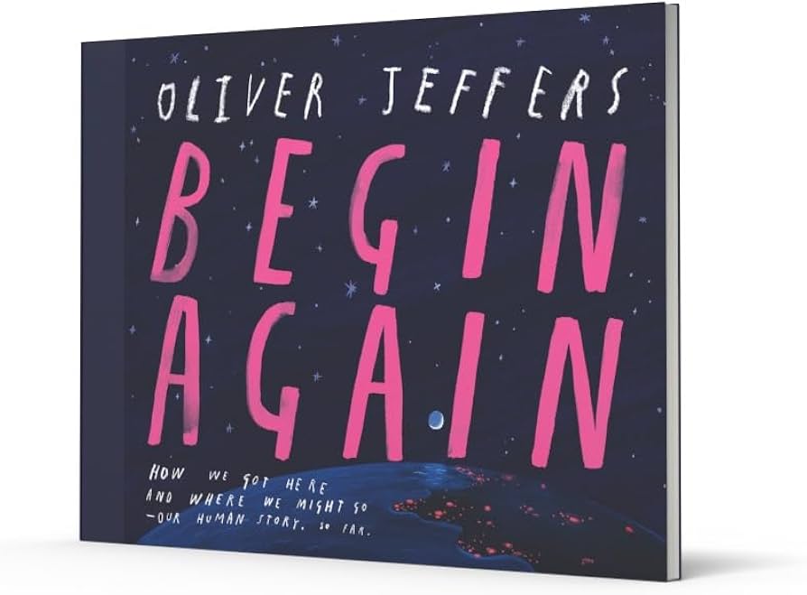 Oliver Jeffers: Begin Again