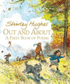 Shirley Hughes: Out and About - A First Book of Poems