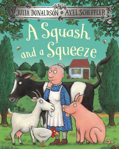 Julia Donaldson: A Squash and a Squeeze