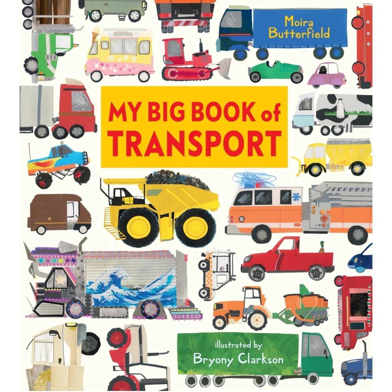 Moira Butterfield: My Big Book of Transport
