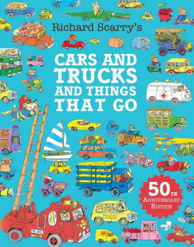 Richard Scarry: Cars and Trucks and Things That Go