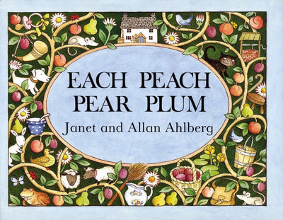 Janet and Allan Ahlberg: Each Peach Pear Plum