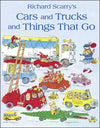 Richard Scarry: Cars and Trucks and Things That Go
