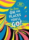 Dr Seuss: Oh, The Places You’ll Go! (30th Anniversary Gift Edition)