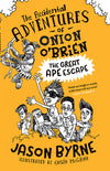 Jason Byrne: The Accidental Adventures of Onion O’Brien