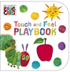 Eric Carle: The Very Hungry Caterpillar: Touch and Feel Playbook