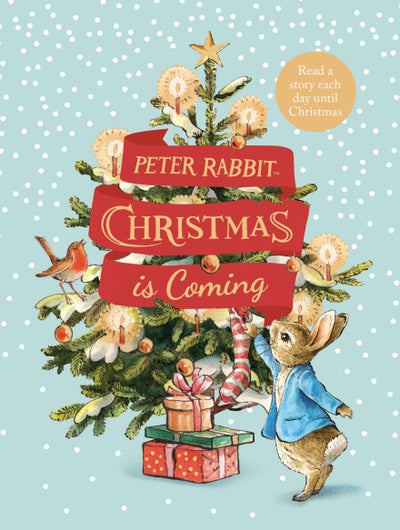 Beatrix Potter: Peter Rabbit, Christmas is Coming